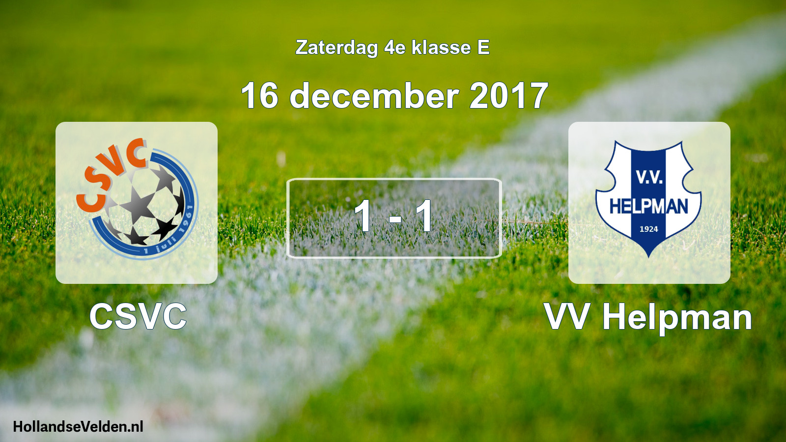 Total number of matches played: CSVC - VV Helpman 1 - 1 (16 December 2017)