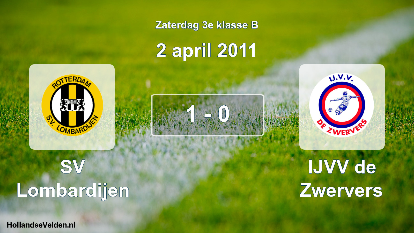 Total number of matches played: SV Lombardijen - IJVV de Zwervers 1 - 0 (2 April 2011)