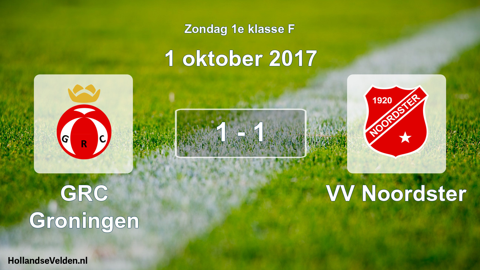 Total number of matches played: GRC Groningen - VV Noordster 1 - 1 (1 October 2017)