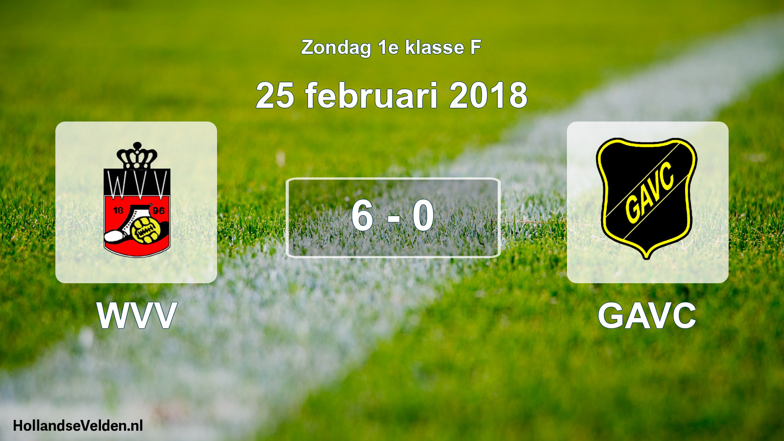 Total number of matches played: WVV - GAVC 6 - 0 (25 February 2018)