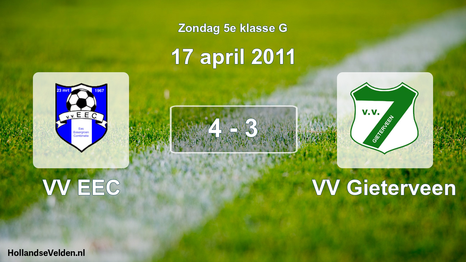Total number of matches played: VV EEC - VV Gieterveen 4 - 3 (17 April 2011)