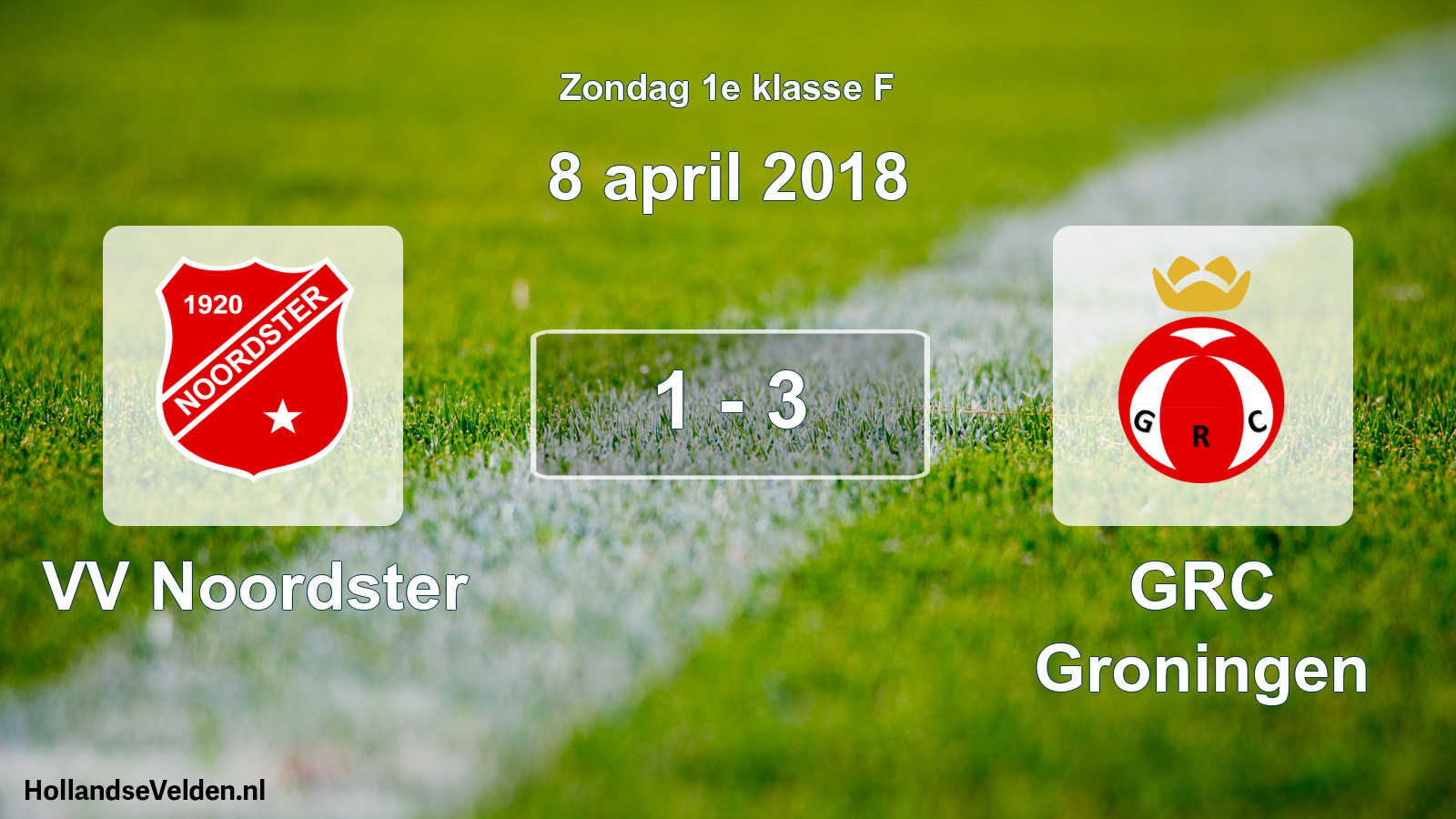 Total number of matches played: VV Noordster - GRC Groningen 1 - 3 (8 April 2018)