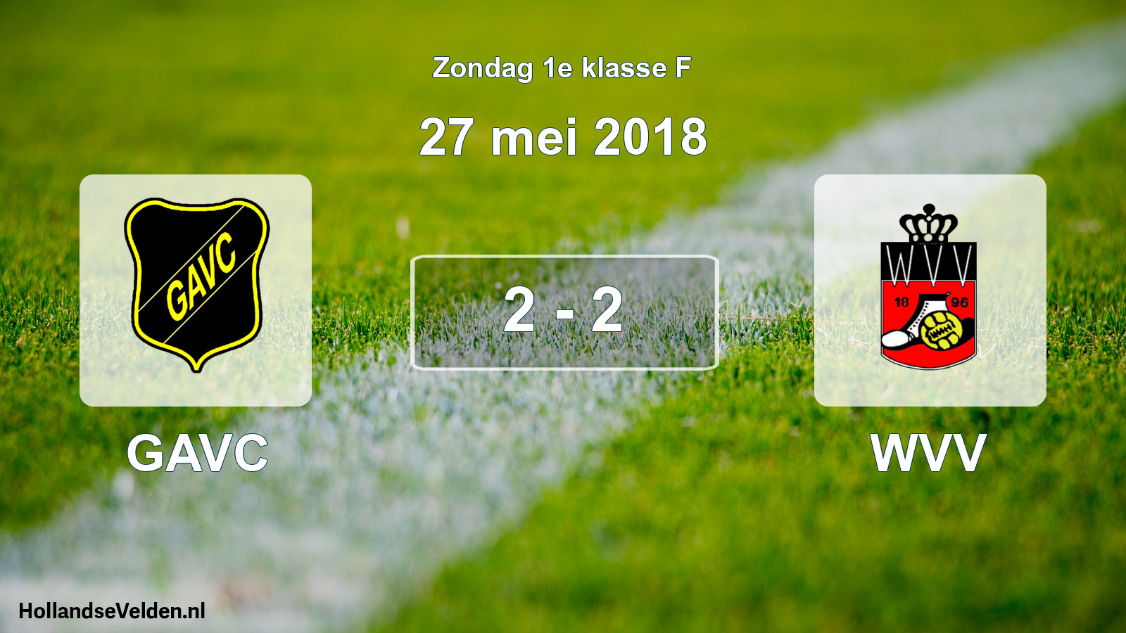 Total number of matches played: GAVC - WVV 2 - 2 (27 May 2018)