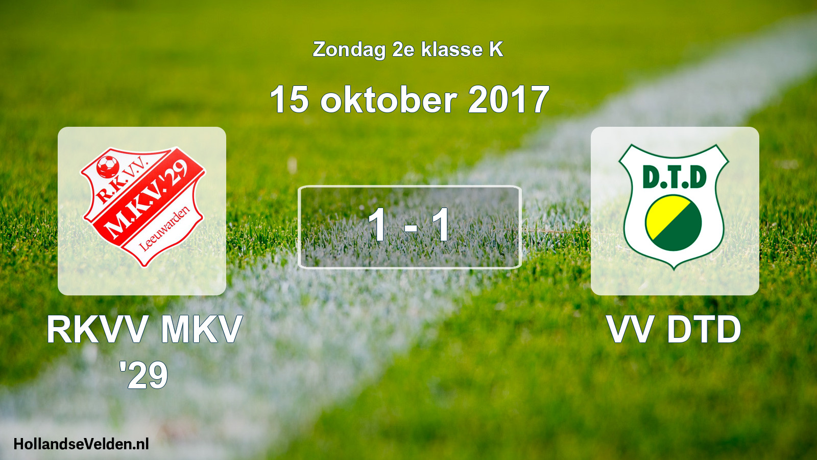 Total number of matches played: RKVV MKV '29 - VV DTD 1 - 1 (15 October 2017)