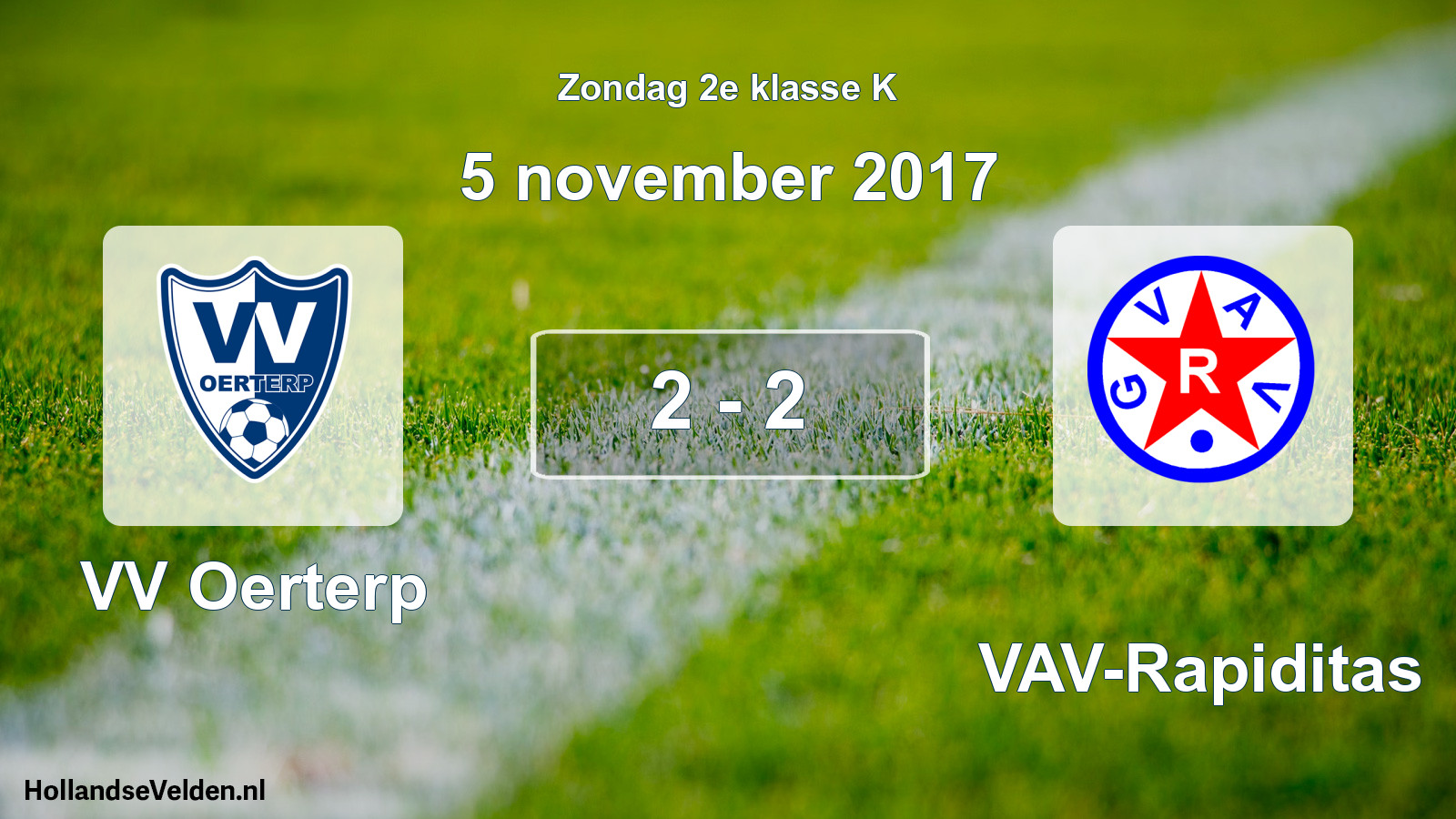 Total number of matches played: VV Oerterp - GVAV-Rapiditas 2 - 2 (5 November 2017)
