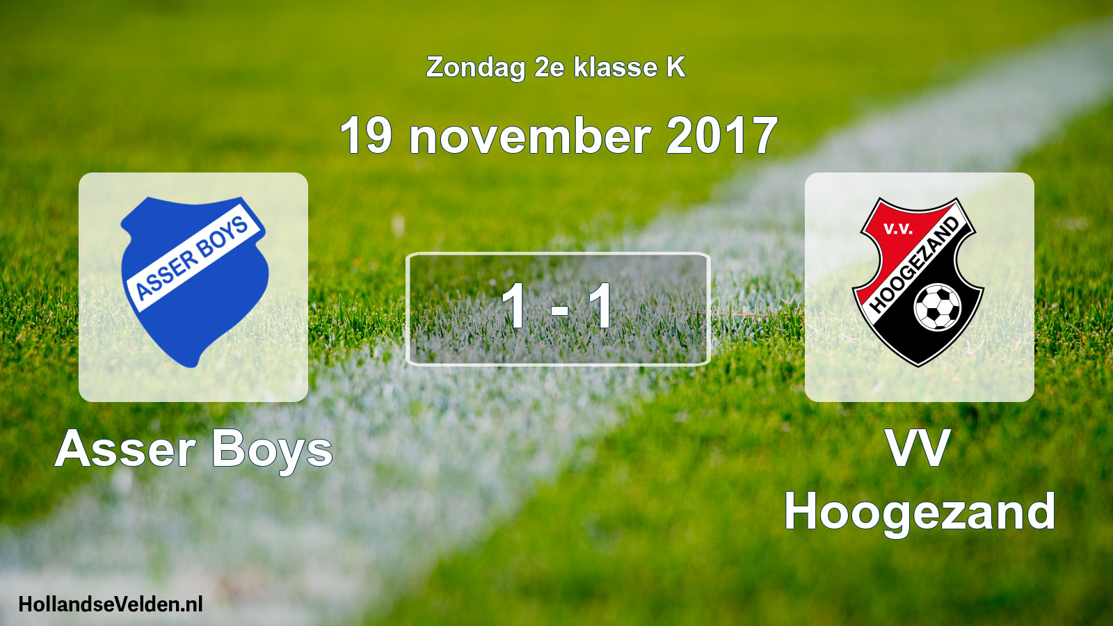Total number of matches played: Asser Boys - VV Hoogezand 1 - 1 (19 November 2017)