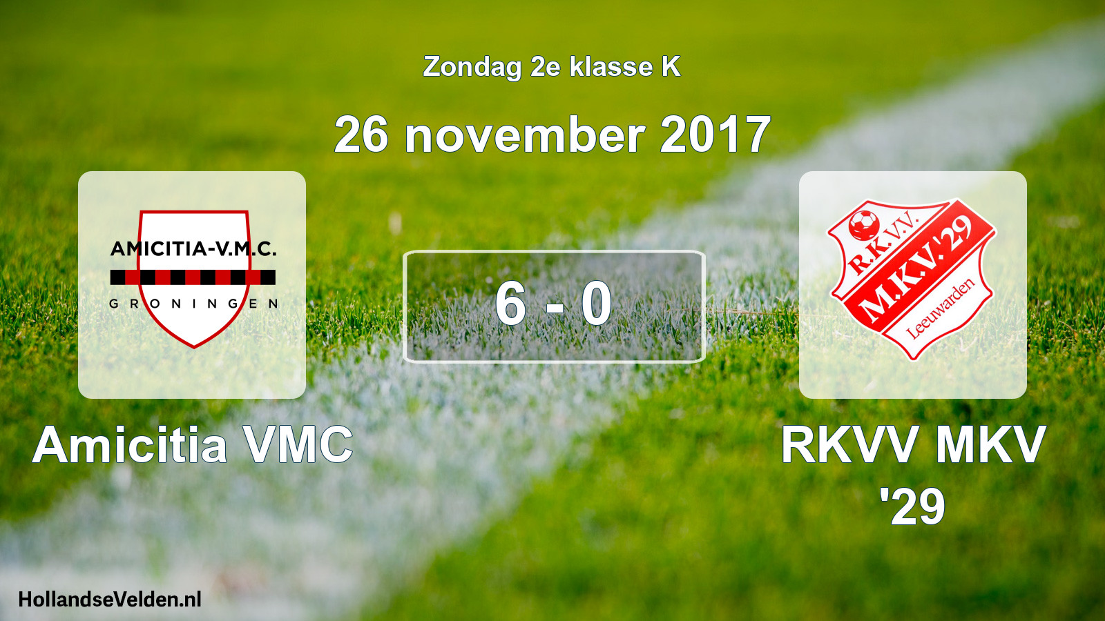 Total number of matches played: Amicitia VMC - RKVV MKV '29 6 - 0 (26 November 2017)