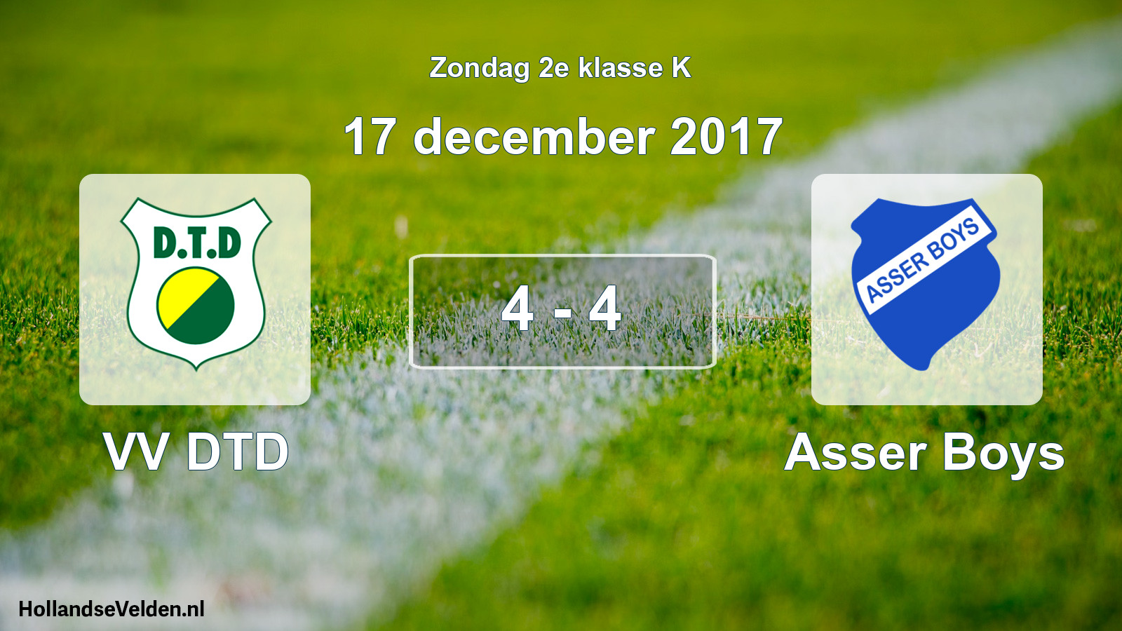 Total number of matches played: VV DTD - Asser Boys 4 - 4 (17 December 2017)