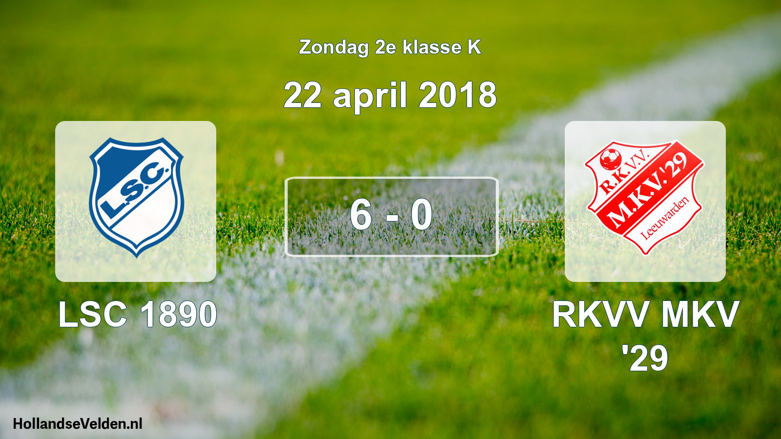 Total number of matches played: LSC 1890 - RKVV MKV '29 6 - 0 (22 April 2018)