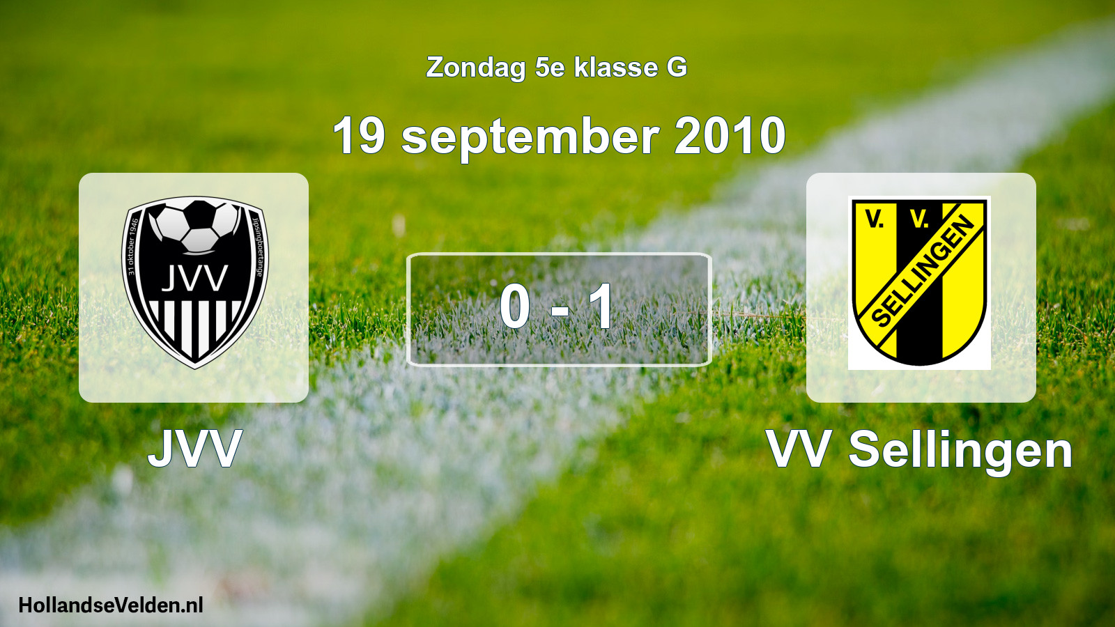 Total number of matches played: JVV - VV Sellingen 0 - 1 (19 September 2010)