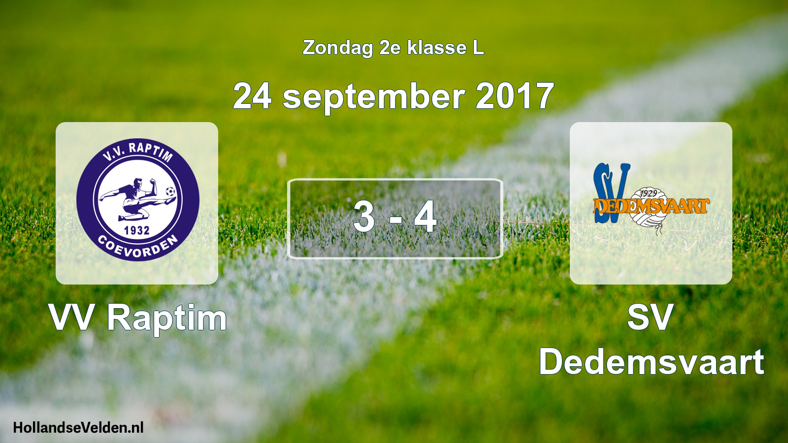 Total number of matches played: VV Raptim - SV Dedemsvaart 3 - 4 (24 September 2017)