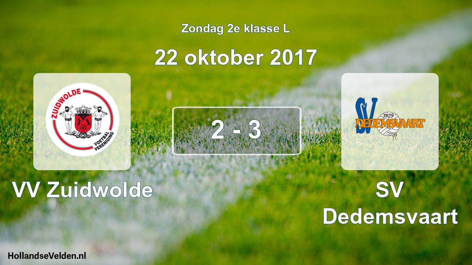 Total number of matches played: VV Zuidwolde - SV Dedemsvaart 2 - 3 (22 October 2017)