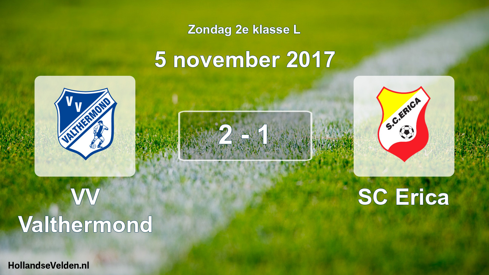 Total number of matches played: VV Valthermond - SC Erica 2 - 1 (5 November 2017)