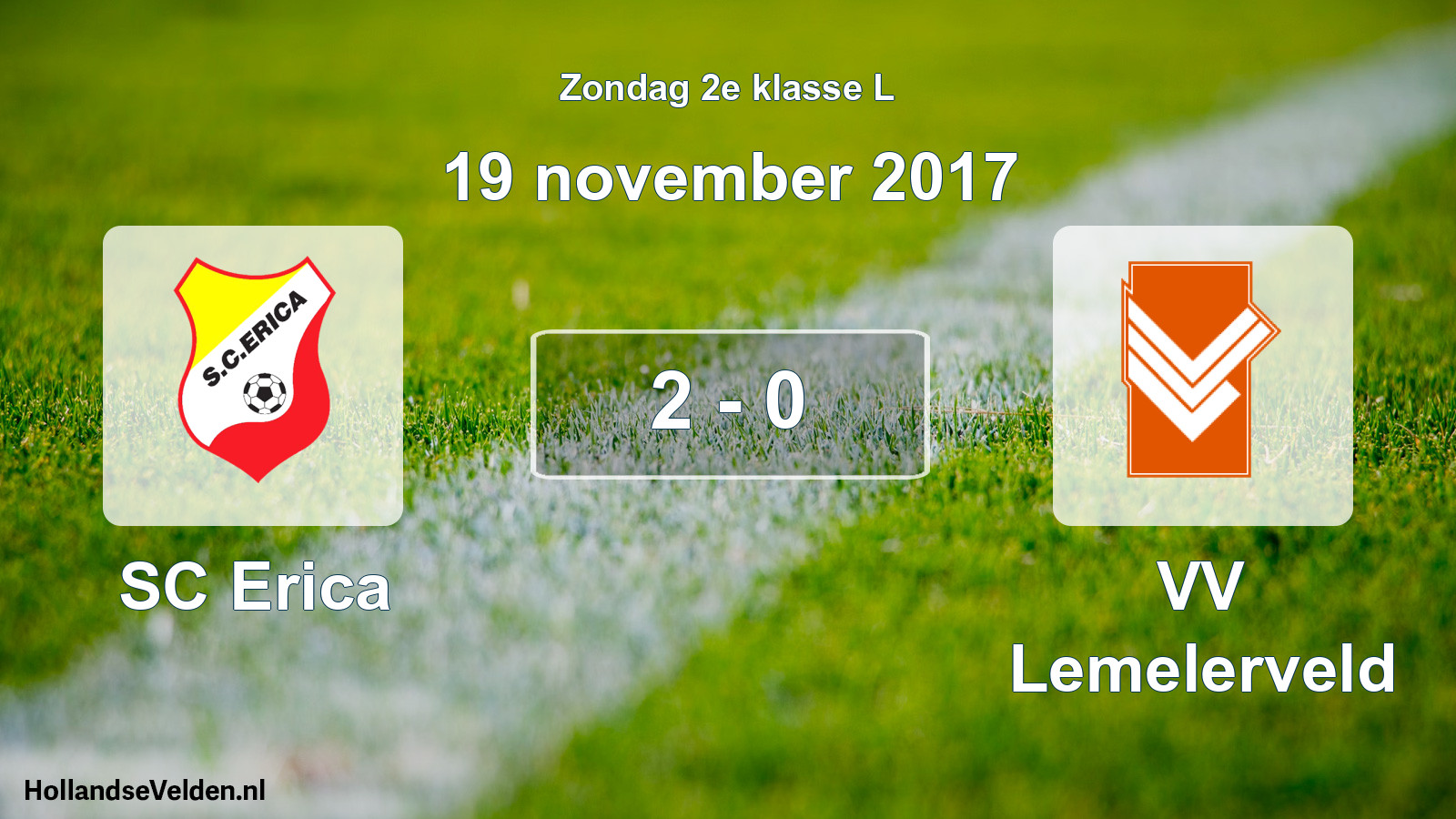 Total number of matches played: SC Erica - VV Lemelerveld 2 - 0 (19 November 2017)