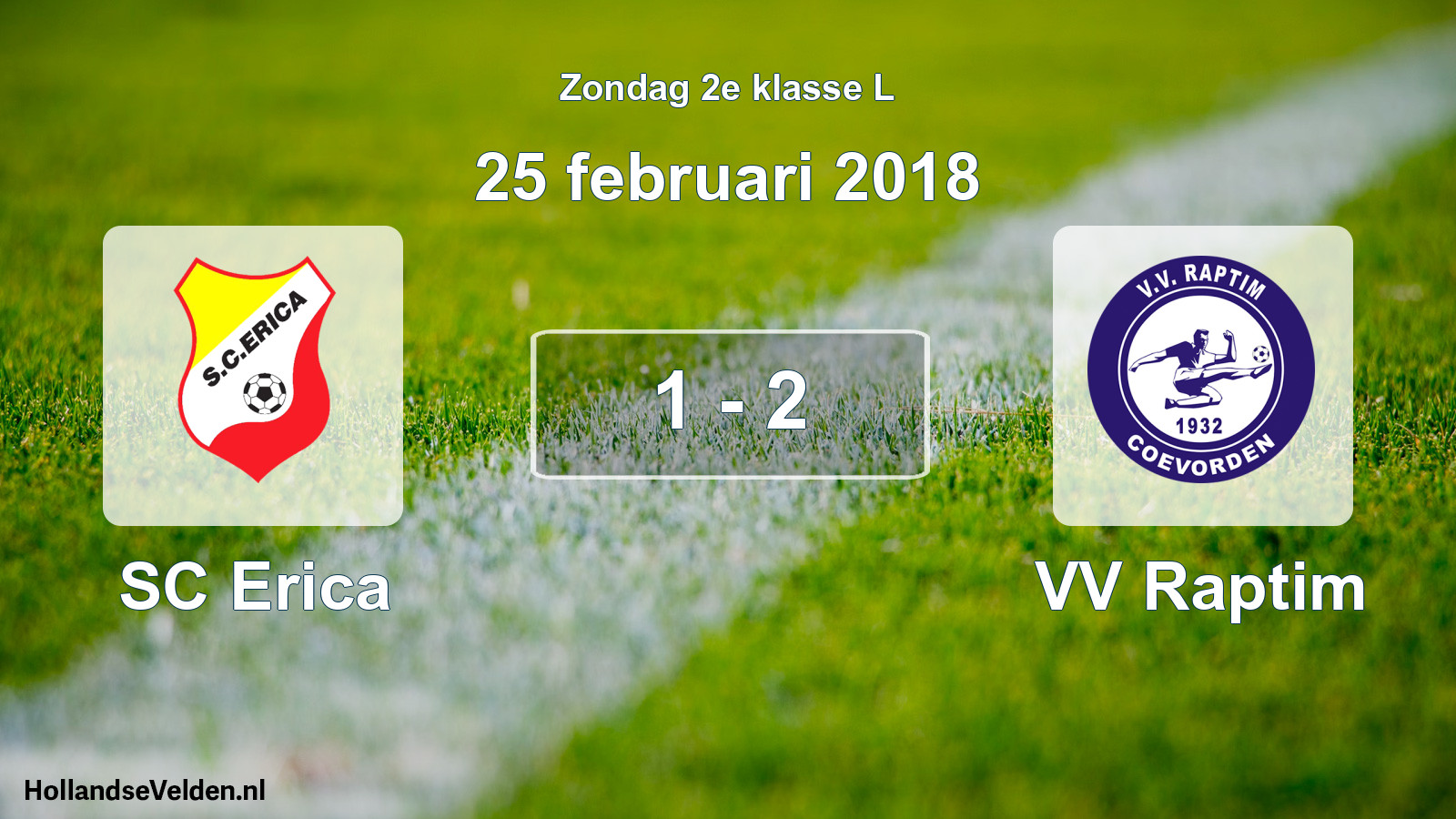 Total number of matches played: SC Erica - VV Raptim 1 - 2 (25 February 2018)