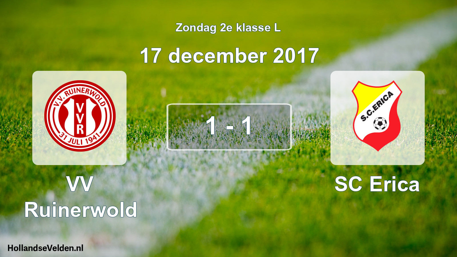 Total number of matches played: VV Ruinerwold - SC Erica 1 - 1 (17 December 2017)