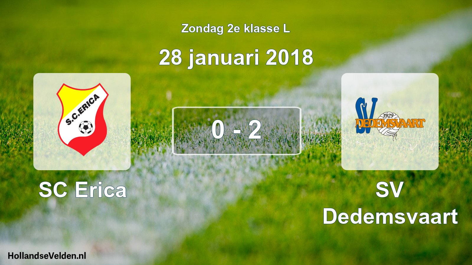 Total number of matches played: SC Erica - SV Dedemsvaart 0 - 2 (28 January 2018)