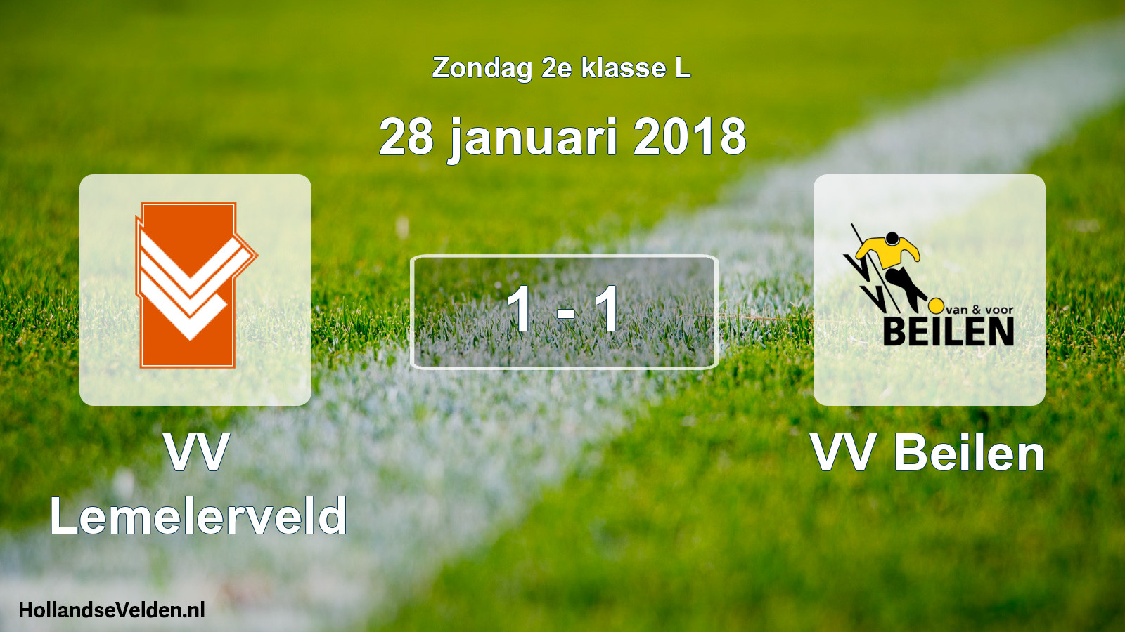 Total number of matches played: VV Lemelerveld - VV Beilen 1 - 1 (28 January 2018)