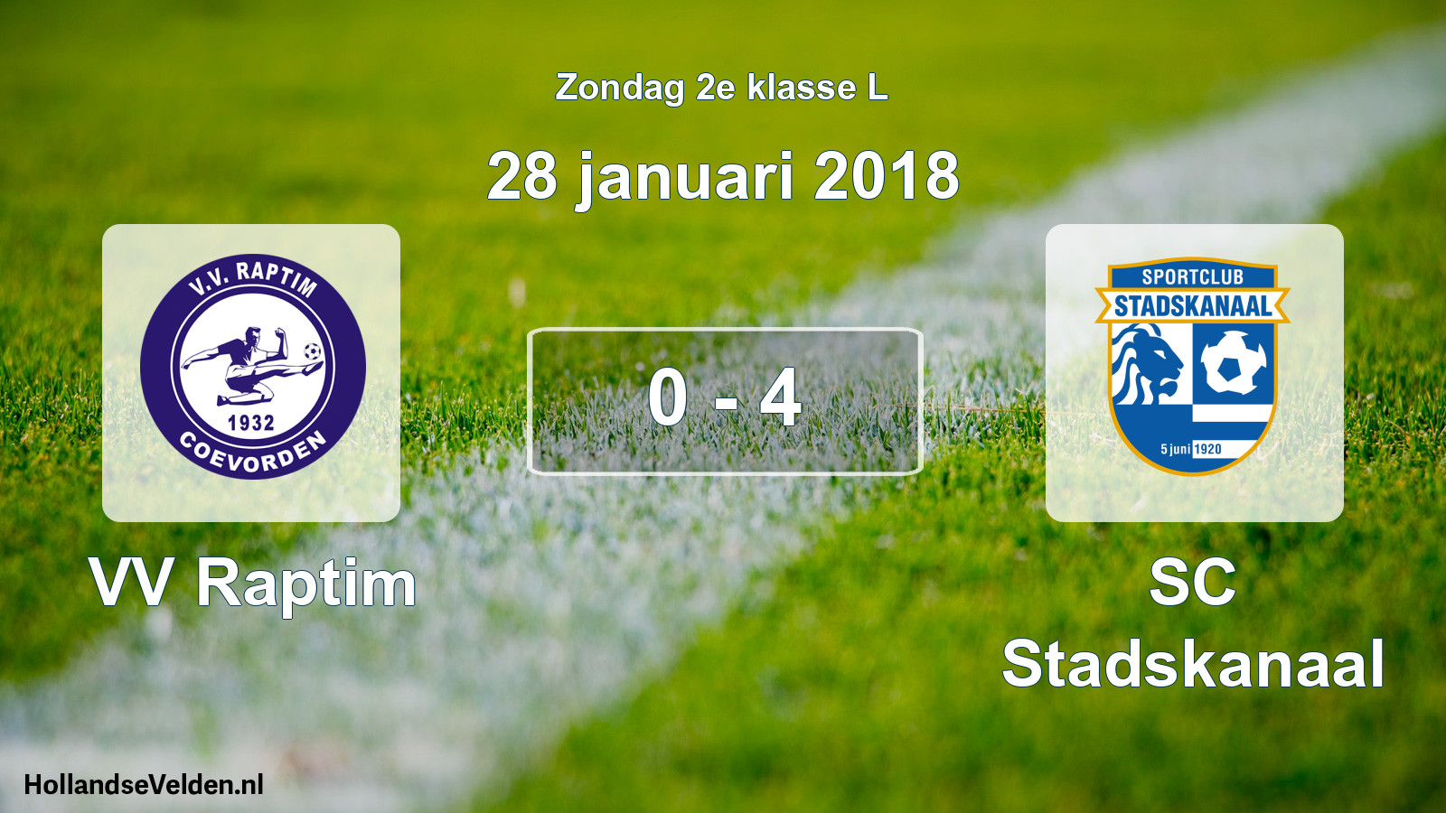 Total number of matches played: VV Raptim - SC Stadskanaal 0 - 4 (28 January 2018)