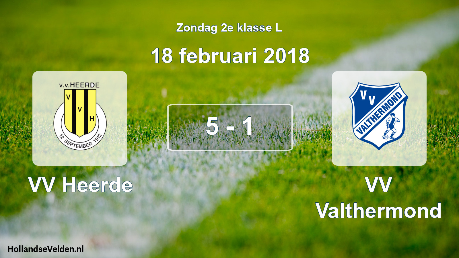 Total number of matches played: VV Heerde - VV Valthermond 5 - 1 (18 February 2018)