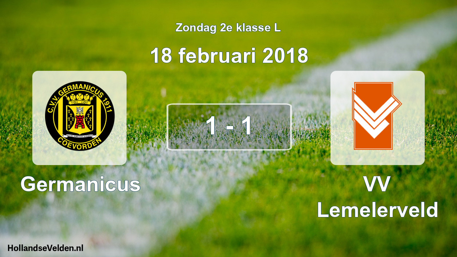 Total number of matches played: Germanicus - VV Lemelerveld 1 - 1 (18 February 2018)