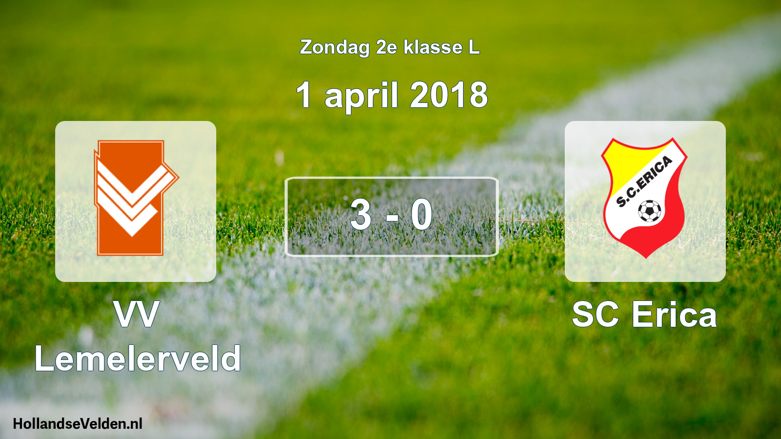 Total number of matches played: VV Lemelerveld - SC Erica 3 - 0 (1 April 2018)