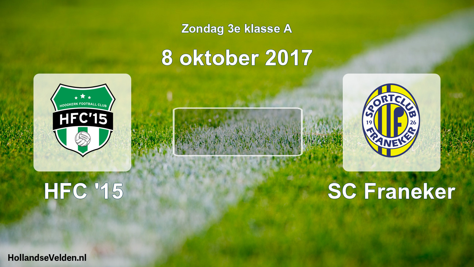 Scheduled Match: HFC '15 - SC Franeker (8 October 2017)