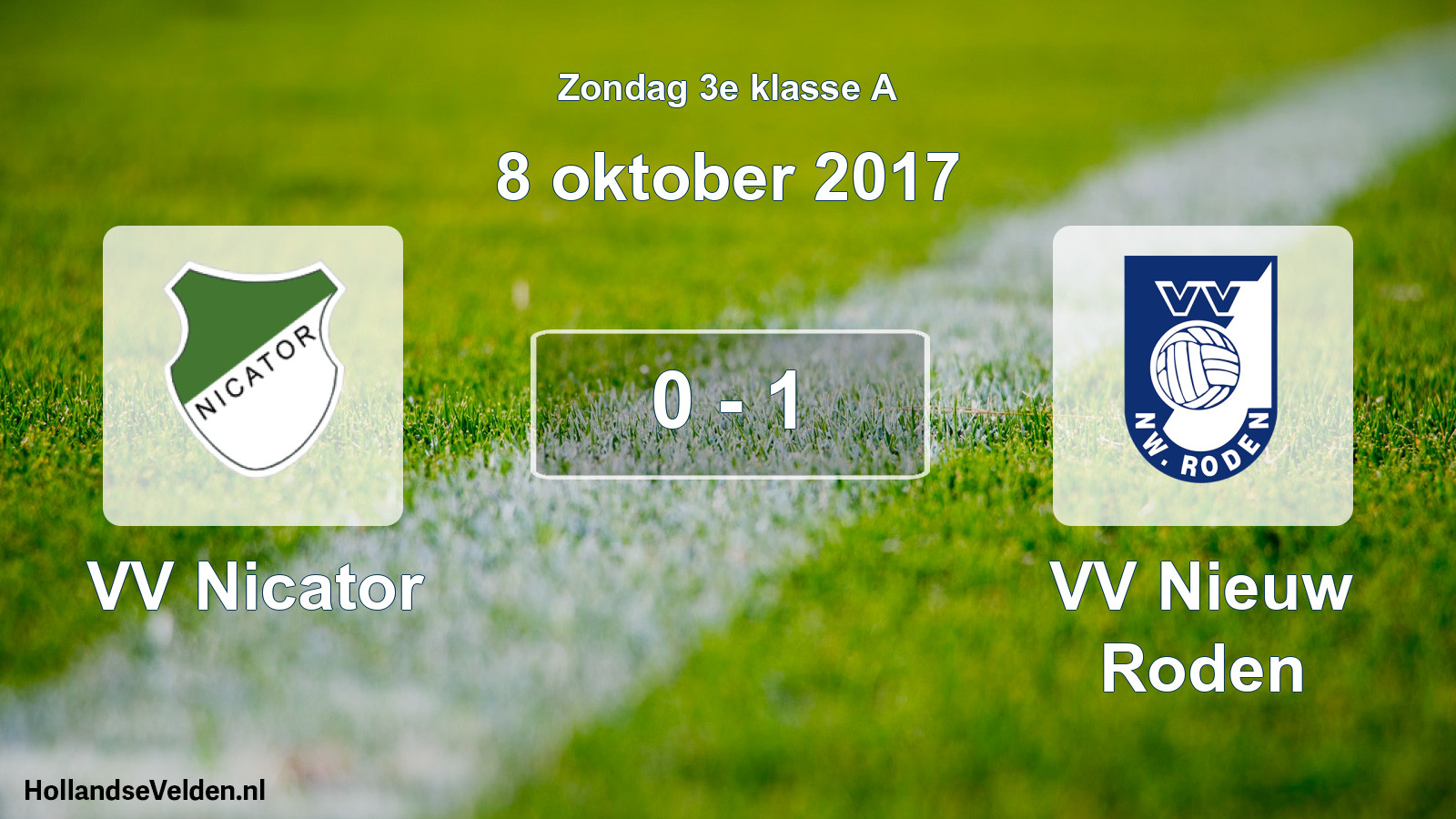 Total number of matches played: VV Nicator - VV Nieuw Roden 0 - 1 (8 October 2017)