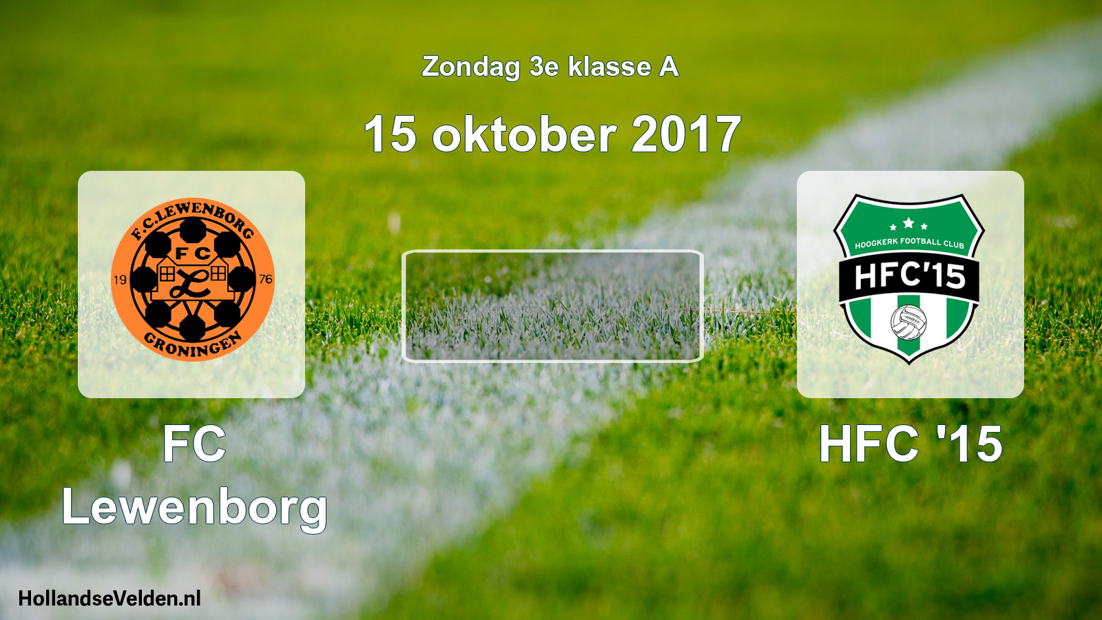 Scheduled Match: FC Lewenborg - HFC '15 (15 October 2017)