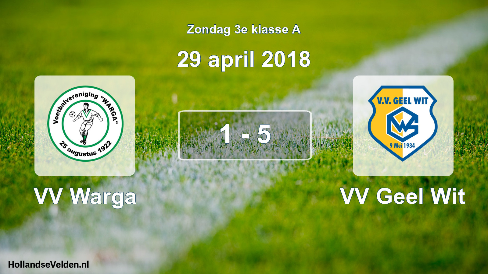 Total number of matches played: VV Warga - VV Geel Wit 1 - 5 (29 April 2018)
