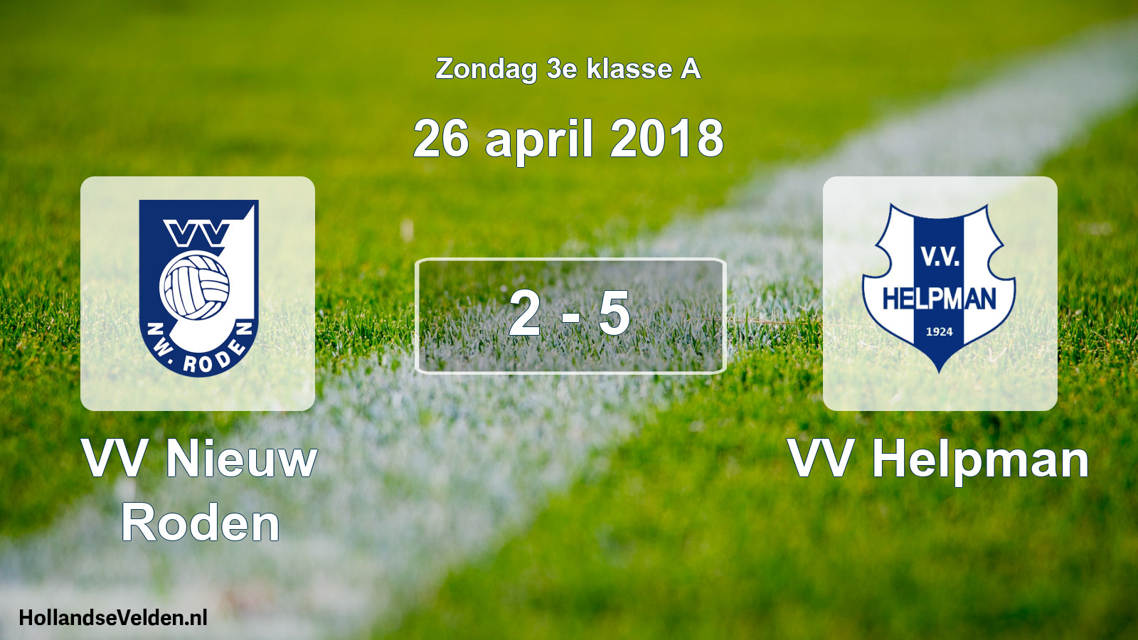 Total number of matches played: VV Nieuw Roden - VV Helpman 2 - 5 (26 April 2018)