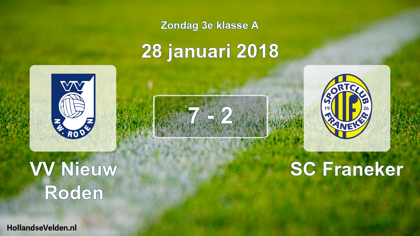 Total number of matches played: VV Nieuw Roden - SC Franeker 7 - 2 (28 January 2018)