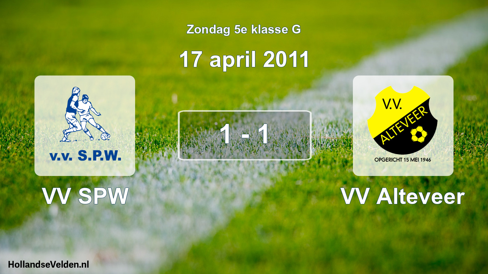 Total number of matches played: VV SPW - VV Alteveer 1 - 1 (17 April 2011)