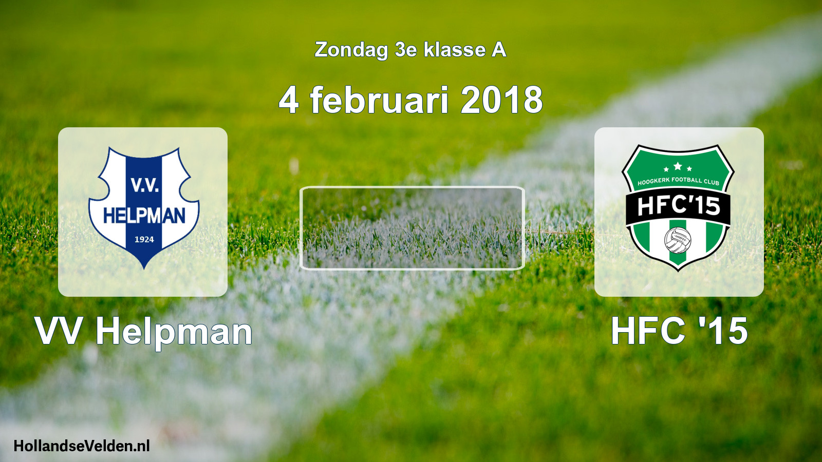 Scheduled Match: VV Helpman - HFC '15 (4 February 2018)