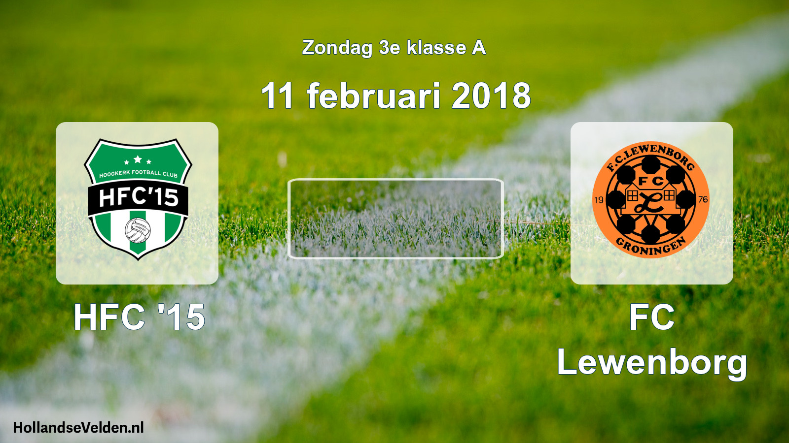 Scheduled Match: HFC '15 - FC Lewenborg (11 February 2018)