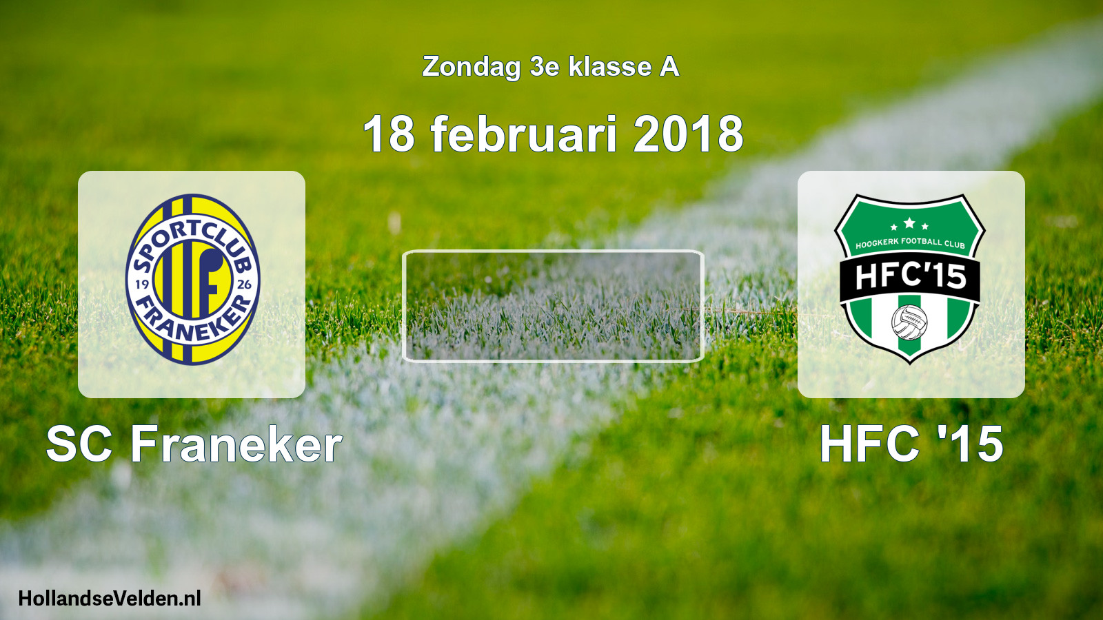 Scheduled Match: SC Franeker - HFC '15 (18 February 2018)