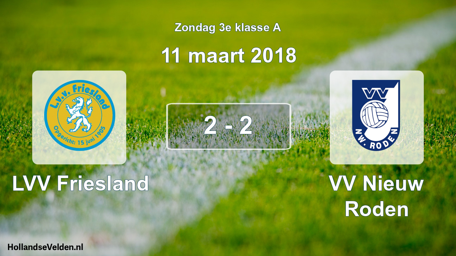 Total number of matches played: LVV Friesland - VV Nieuw Roden 2 - 2 (11 March 2018)