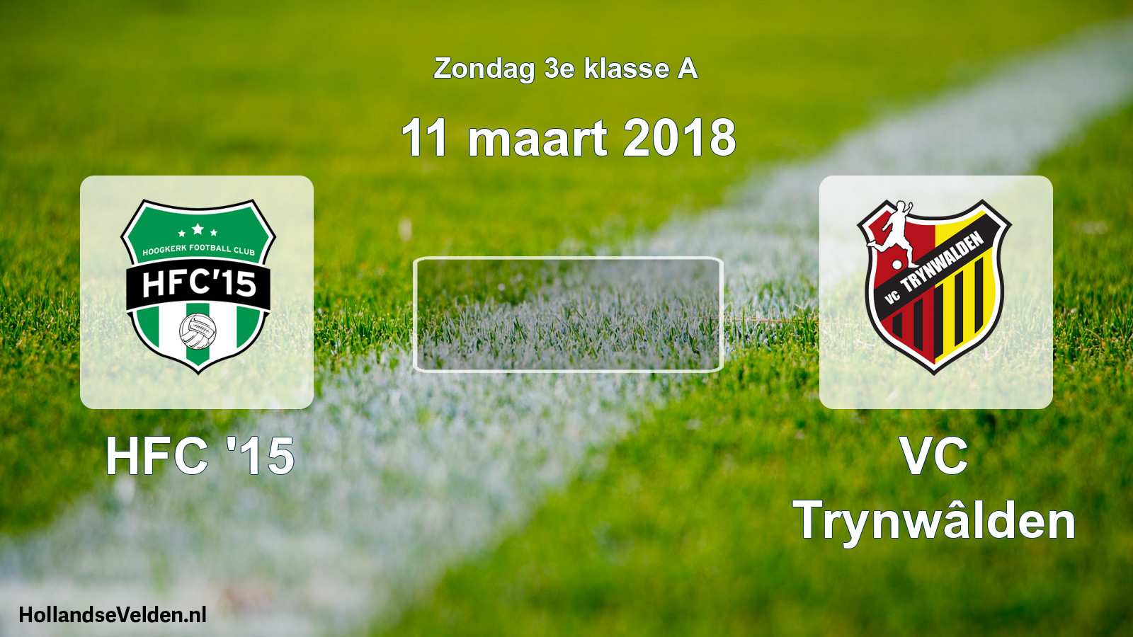 Scheduled Match: HFC '15 - VC Trynwâlden (11 March 2018)
