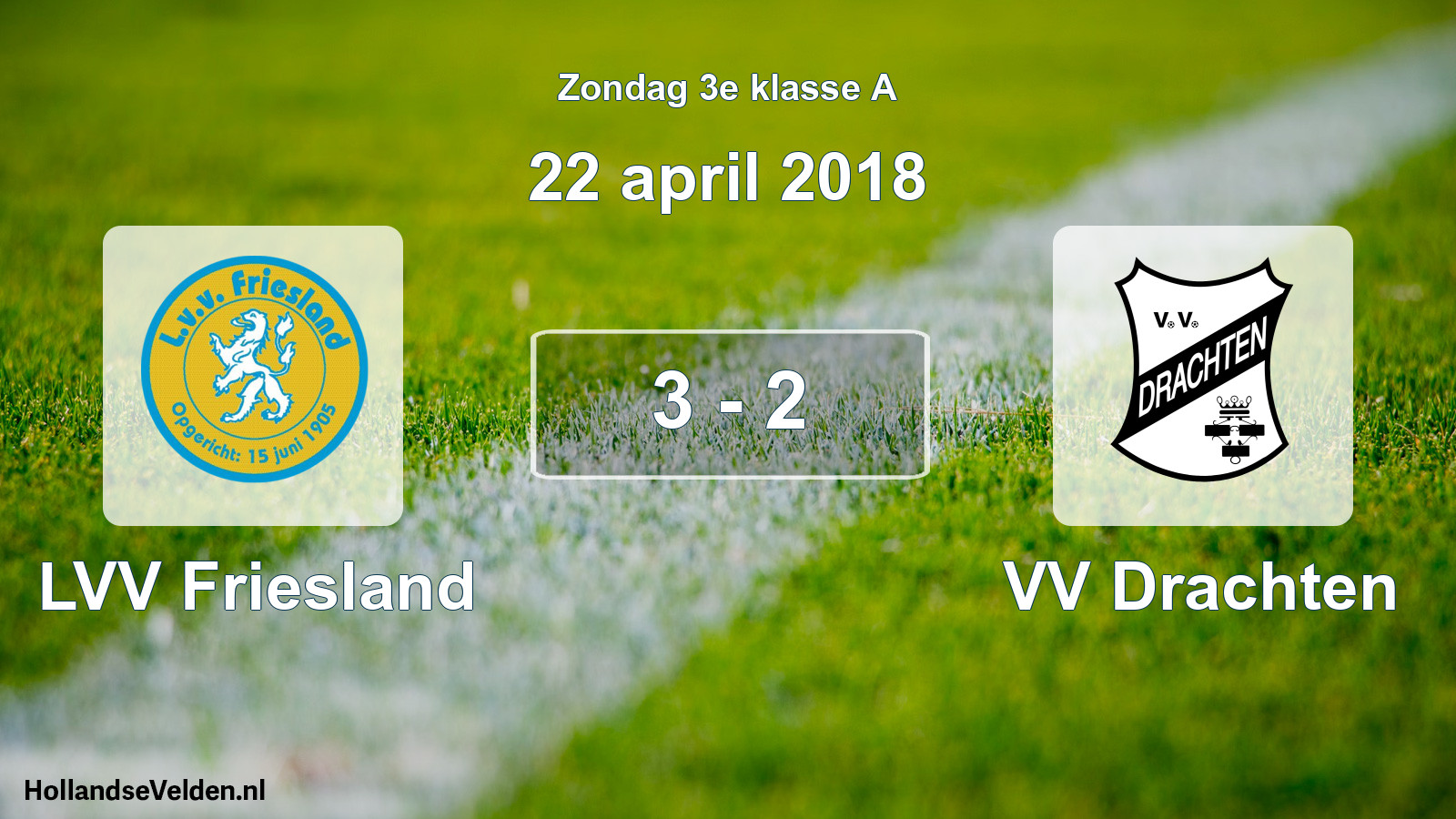 Total number of matches played: LVV Friesland - VV Drachten 3 - 2 (22 April 2018)