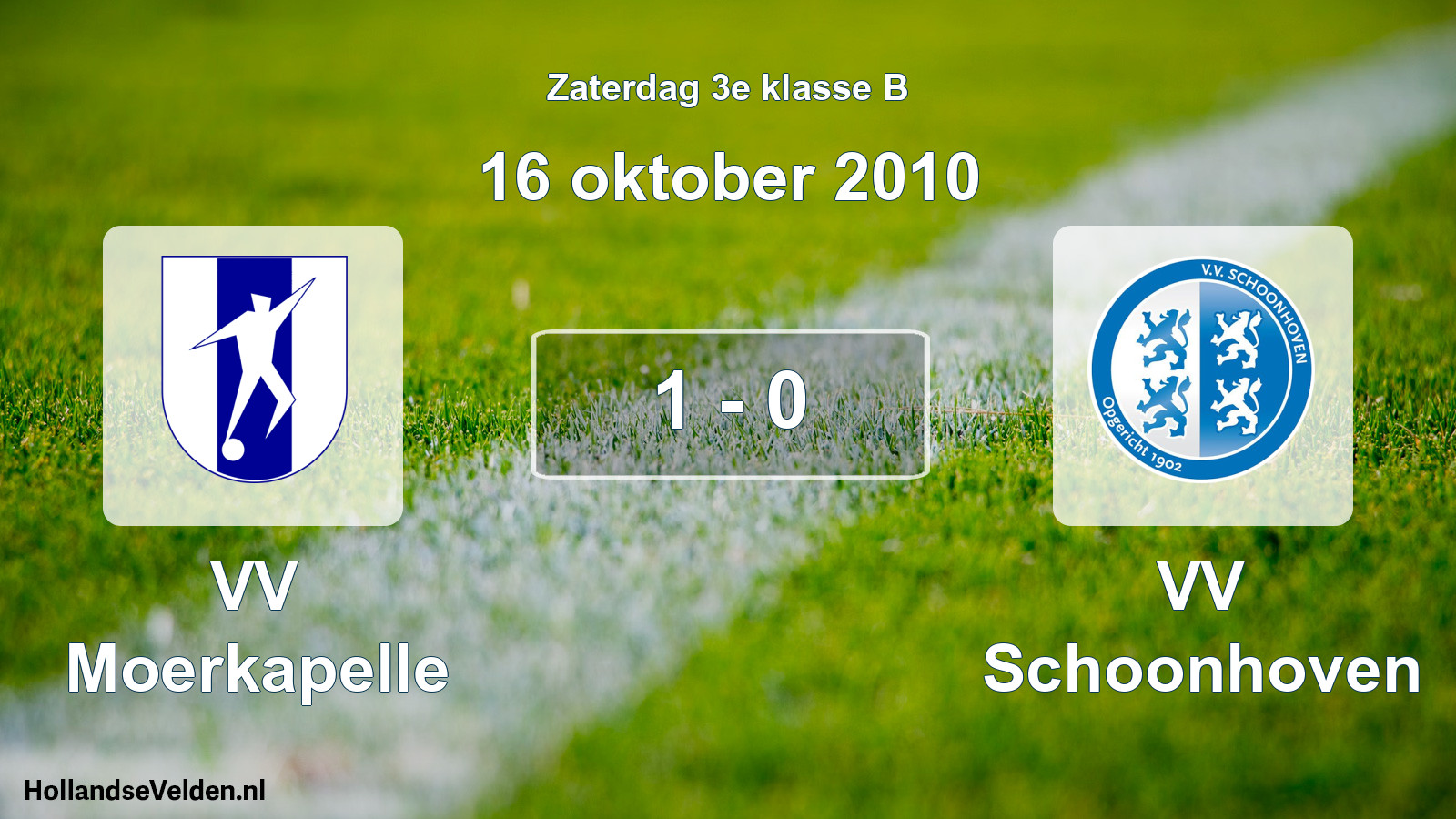 Total number of matches played: VV Moerkapelle - VV Schoonhoven 1 - 0 (16 October 2010)