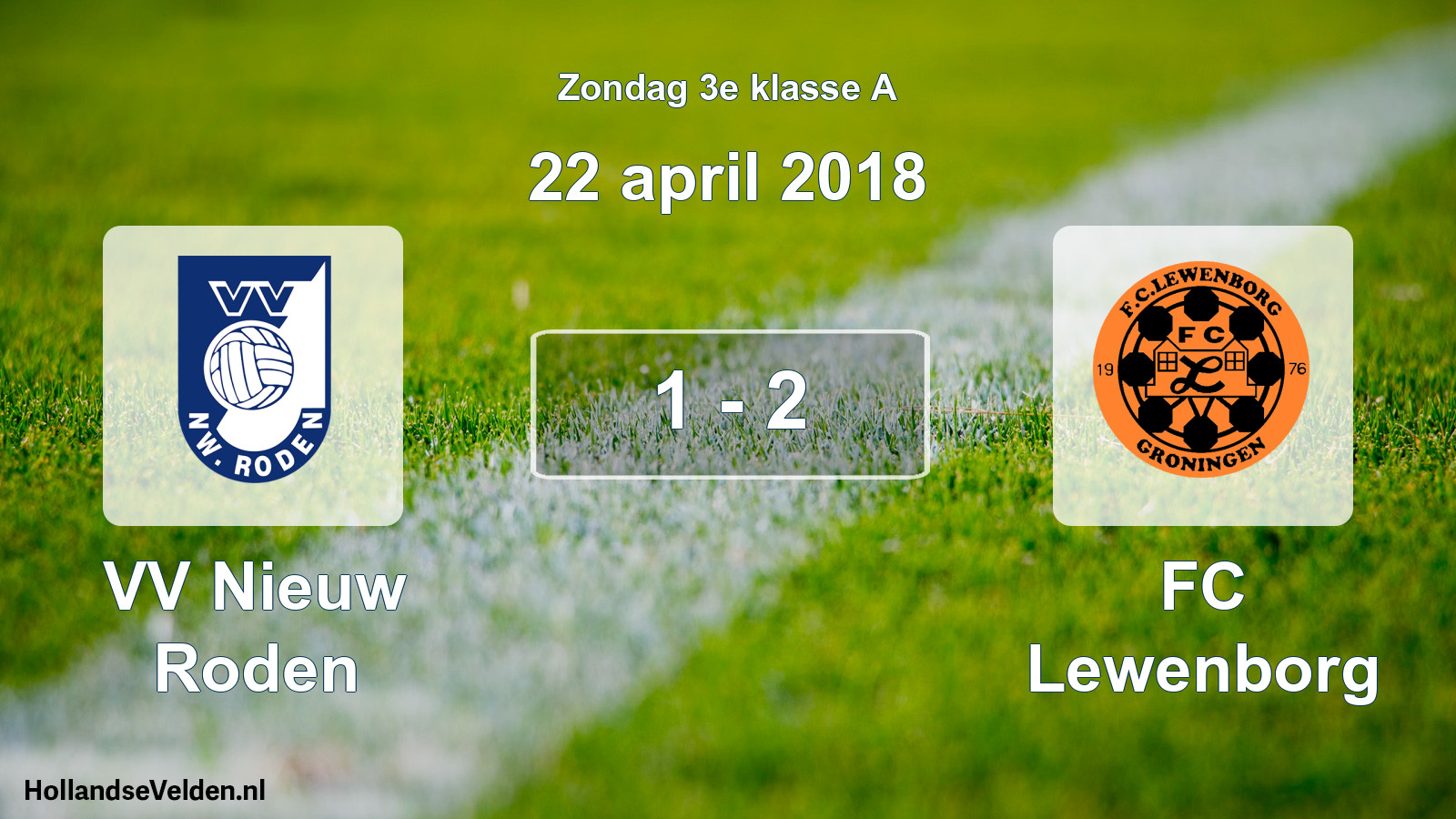 Total number of matches played: VV Nieuw Roden - FC Lewenborg 1 - 2 (22 April 2018)