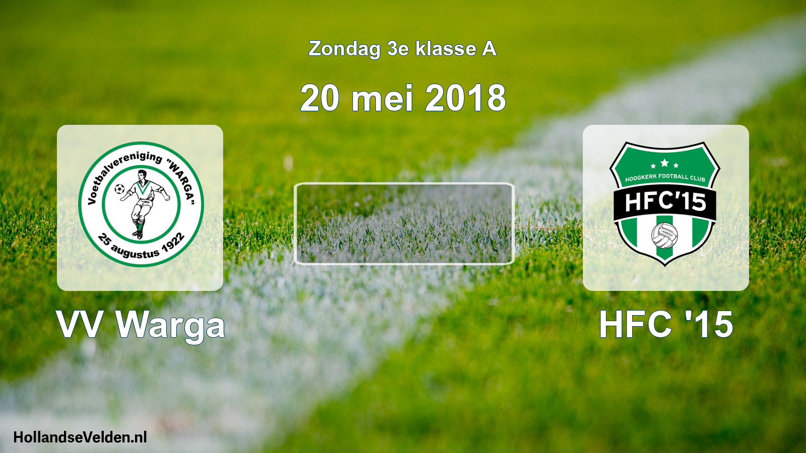 Scheduled Match: VV Warga - HFC '15 (20 May 2018)