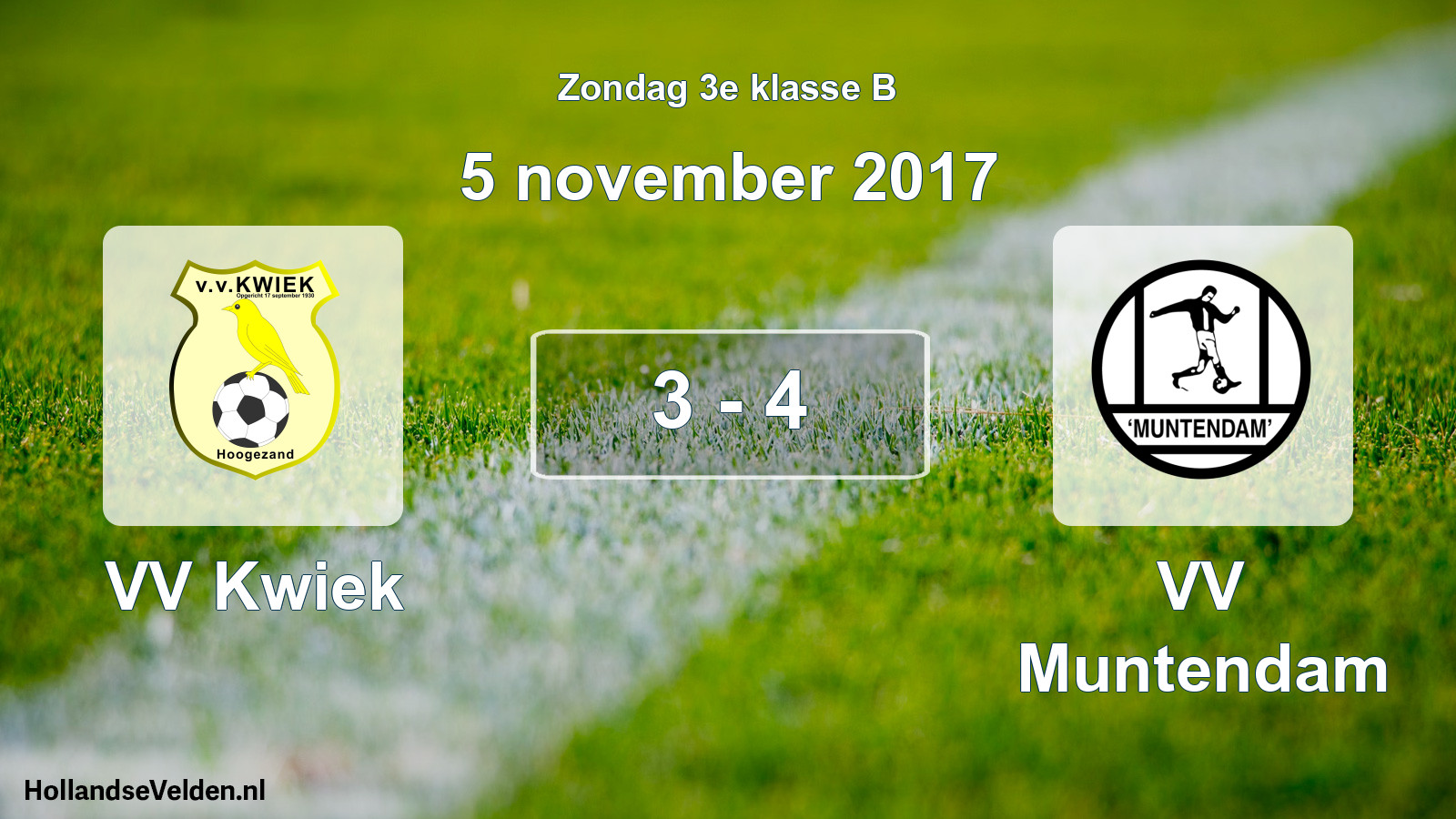 Total number of matches played: VV Kwiek - VV Muntendam 3 - 4 (5 November 2017)