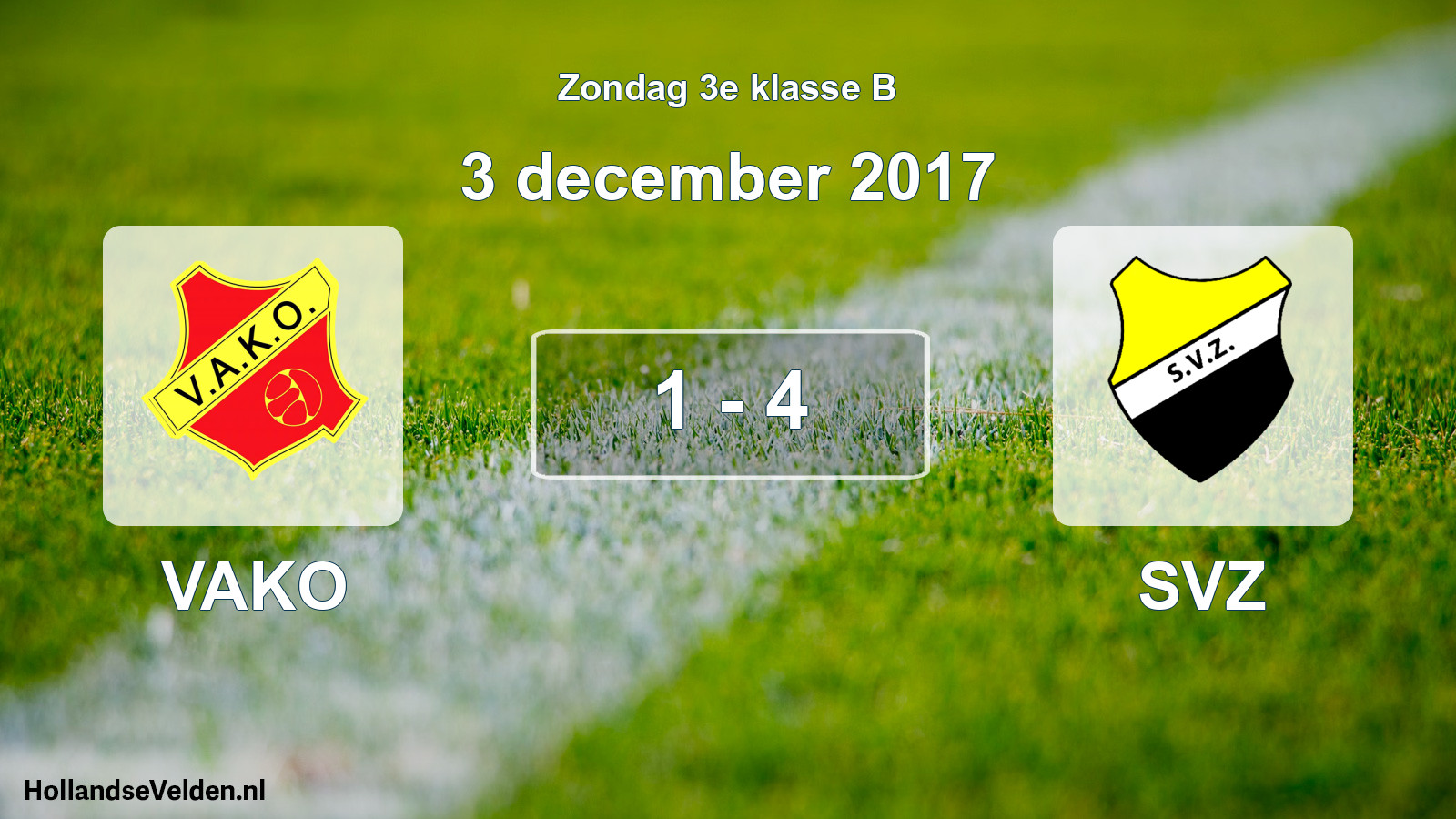 Total number of matches played: VAKO - SVZ 1 - 4 (3 December 2017)