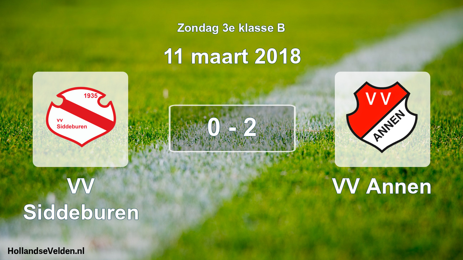Total number of matches played: VV Siddeburen - VV Annen 0 - 2 (11 March 2018)