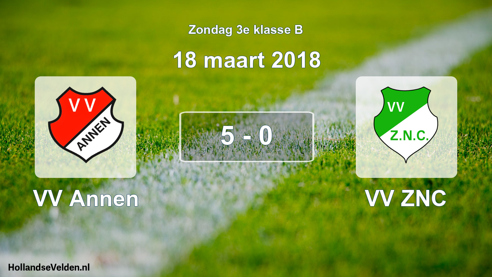 Total number of matches played: VV Annen - VV ZNC 5 - 0 (18 March 2018)