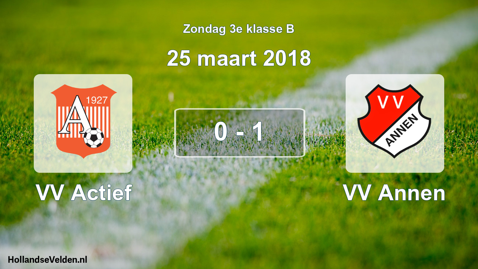 Total number of matches played: VV Actief - VV Annen 0 - 1 (25 March 2018)