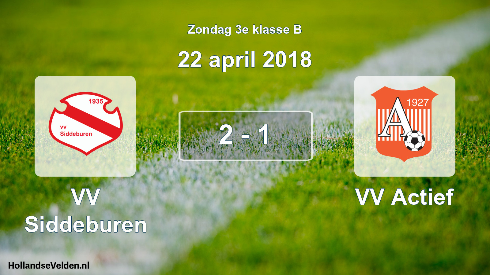 Total number of matches played: VV Siddeburen - VV Actief 2 - 1 (22 April 2018)