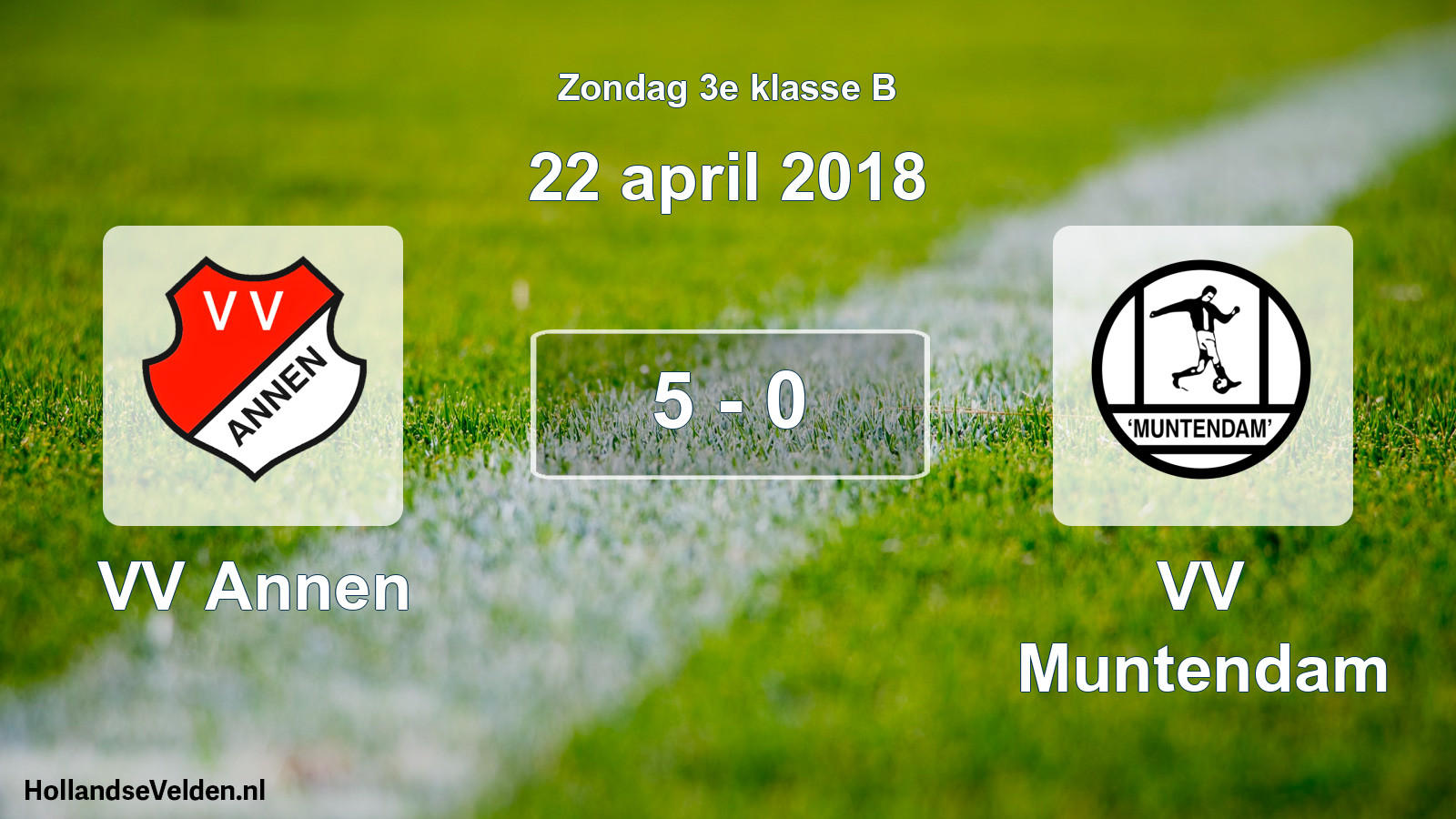 Total number of matches played: VV Annen - VV Muntendam 5 - 0 (22 April 2018)