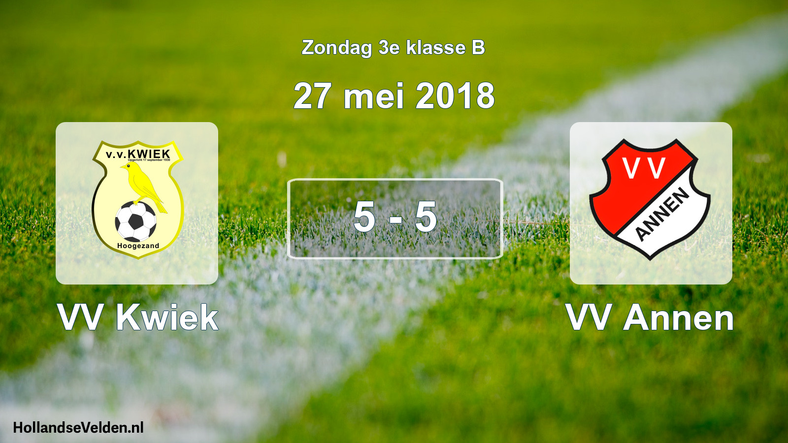 Total number of matches played: VV Kwiek - VV Annen 5 - 5 (27 May 2018)